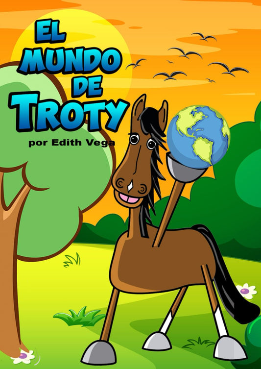 El Mundo de Troty (Spanish Edition) - 7603