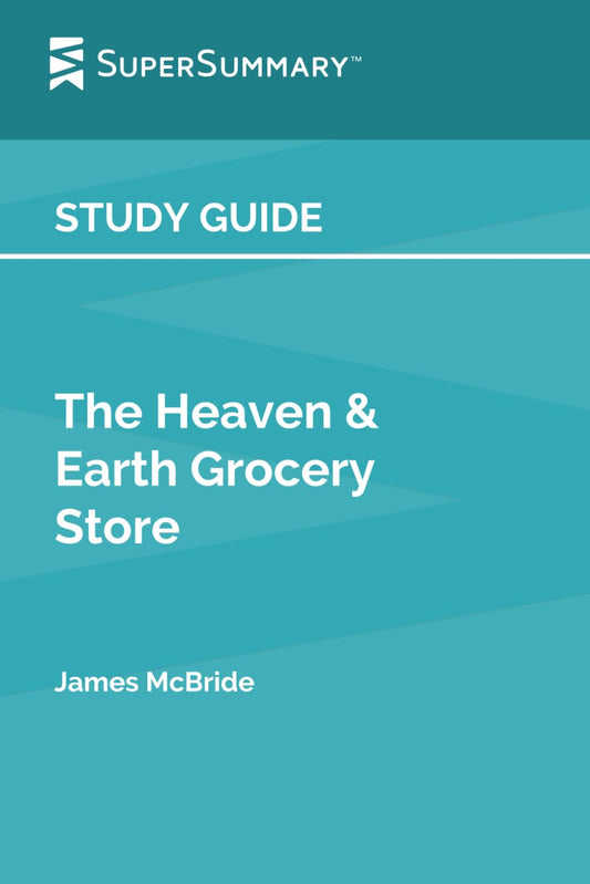 Study Guide: The Heaven & Earth Grocery Store by James McBride (SuperSummary) - 9010
