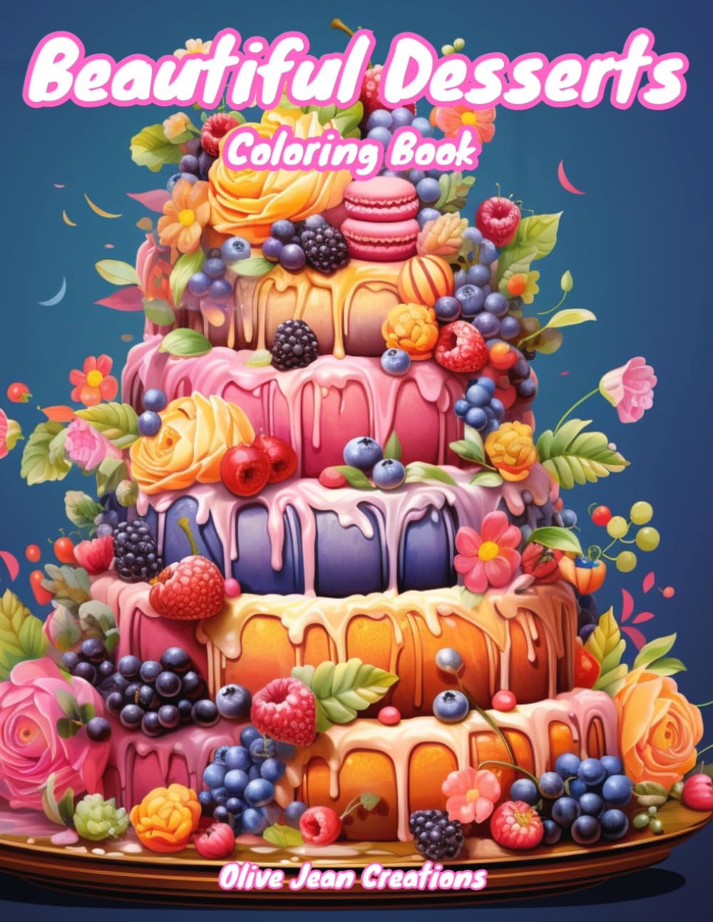 Beautiful Desserts Coloring Book: Yummy Cakes, Cookies and Other Sweet Treats for Adults and Teens - 2066