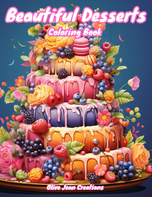 Beautiful Desserts Coloring Book: Yummy Cakes, Cookies and Other Sweet Treats for Adults and Teens - 2066