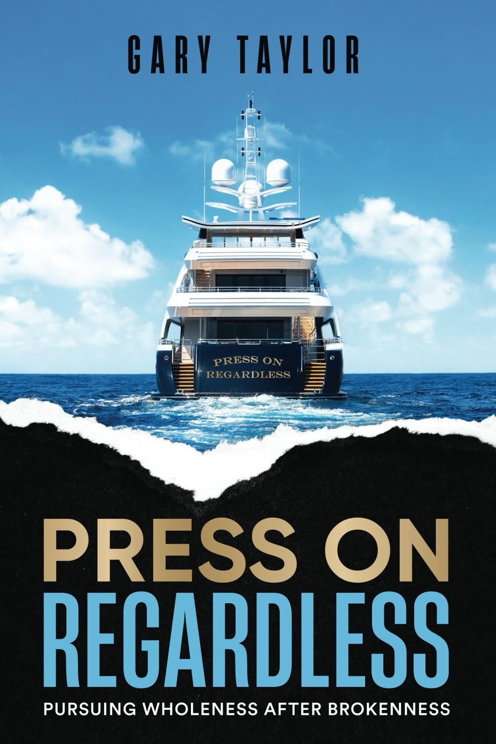 Press On Regardless: Pursuing Wholeness After Brokenness - 3373