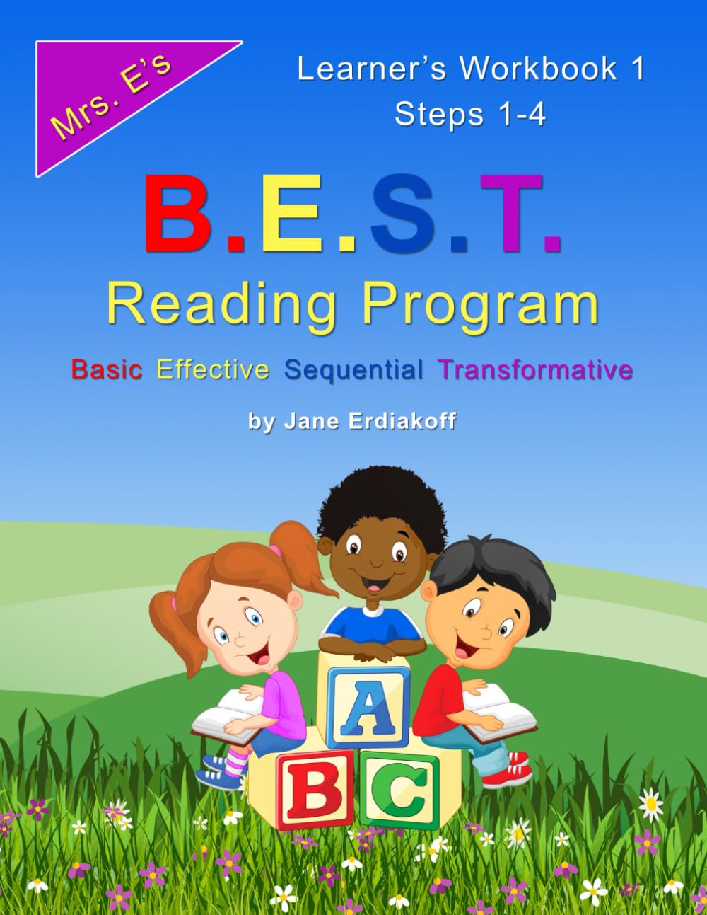 Mrs. E's B.E.S.T. Reading Program: Learner's Workbook 1, Steps 1-4 - 8879