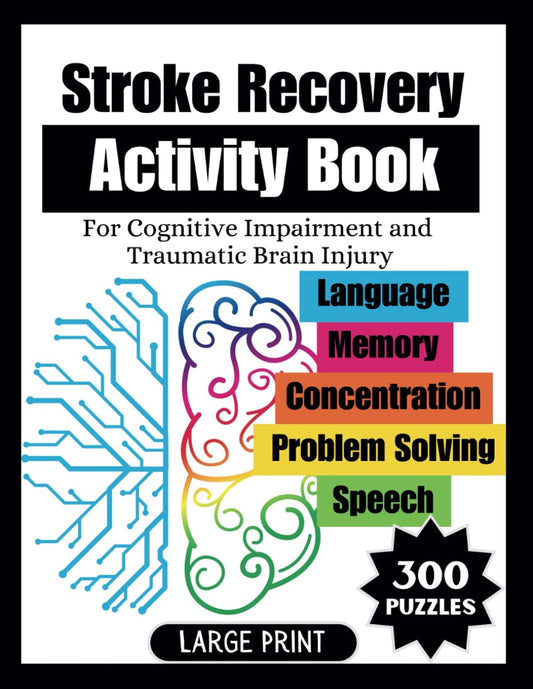 Stroke Recovery Activity Book: For Cognitive Impairment and Traumatic Brain Injury: Memory Workbook for Seniors, Adults Speech Therapy - 2369