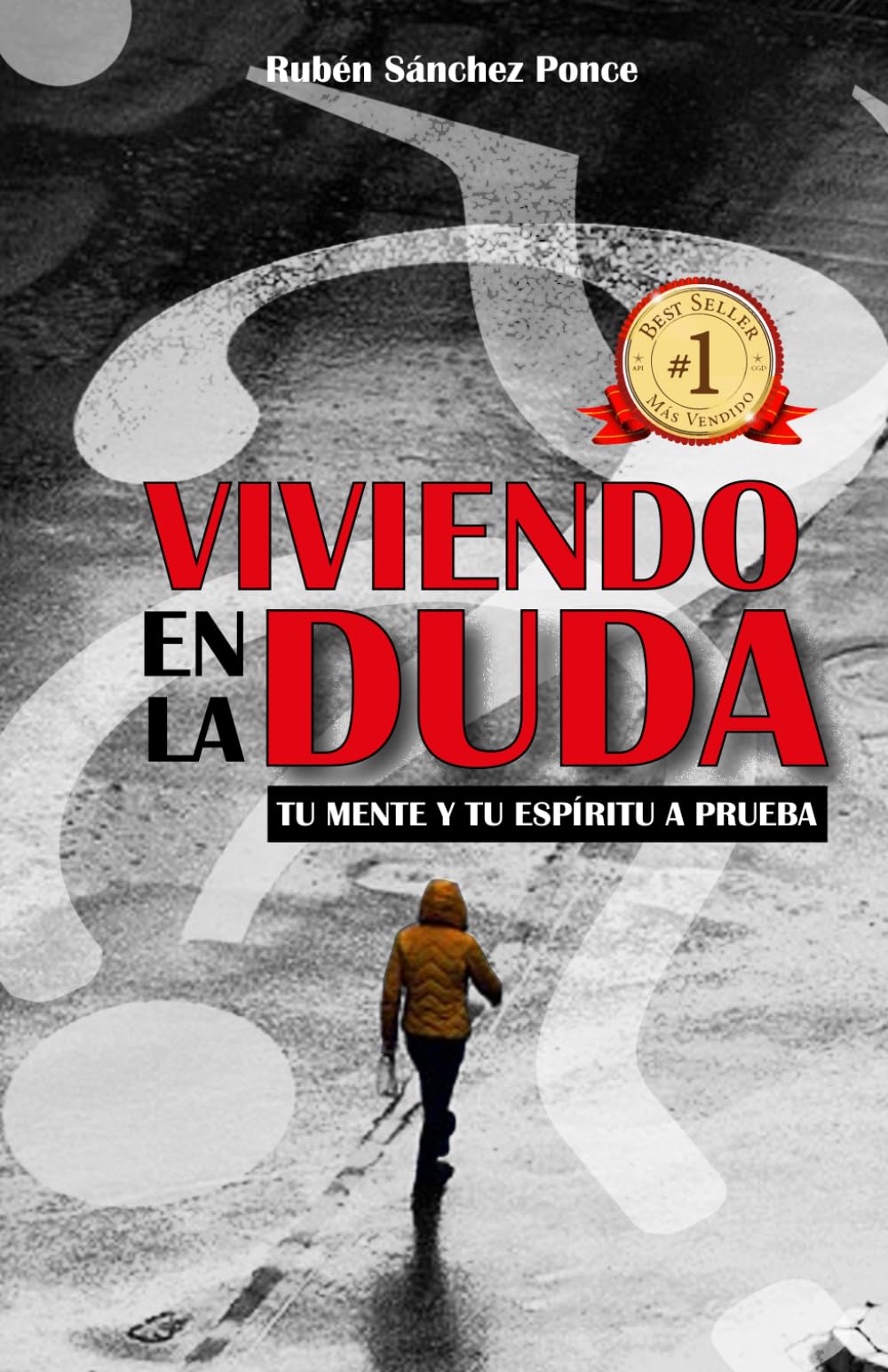 Viviendo en la Duda: Tu mente y tu espíritu a prueba (Spanish Edition)