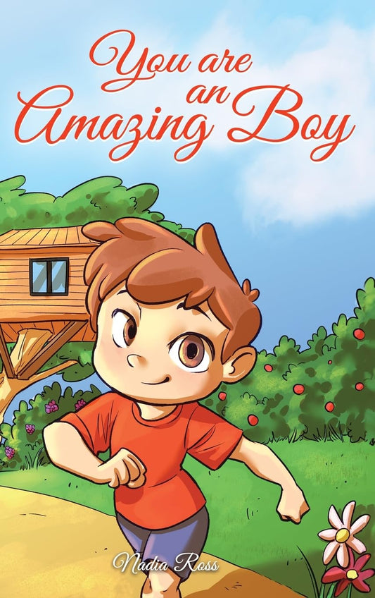 You are an Amazing Boy: A Collection of Inspiring Stories about Courage, Friendship, Inner Strength and Self-Confidence (Motivational Books for Children) - 5031