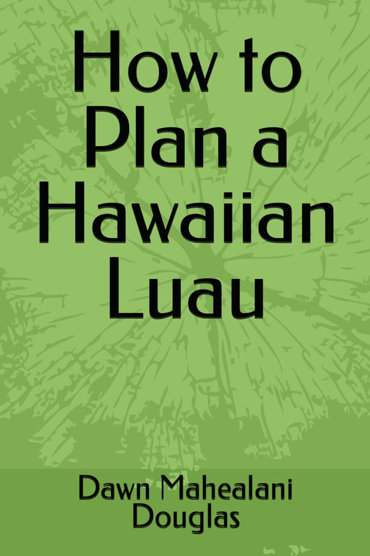 How to Plan a Hawaiian Luau - 5424