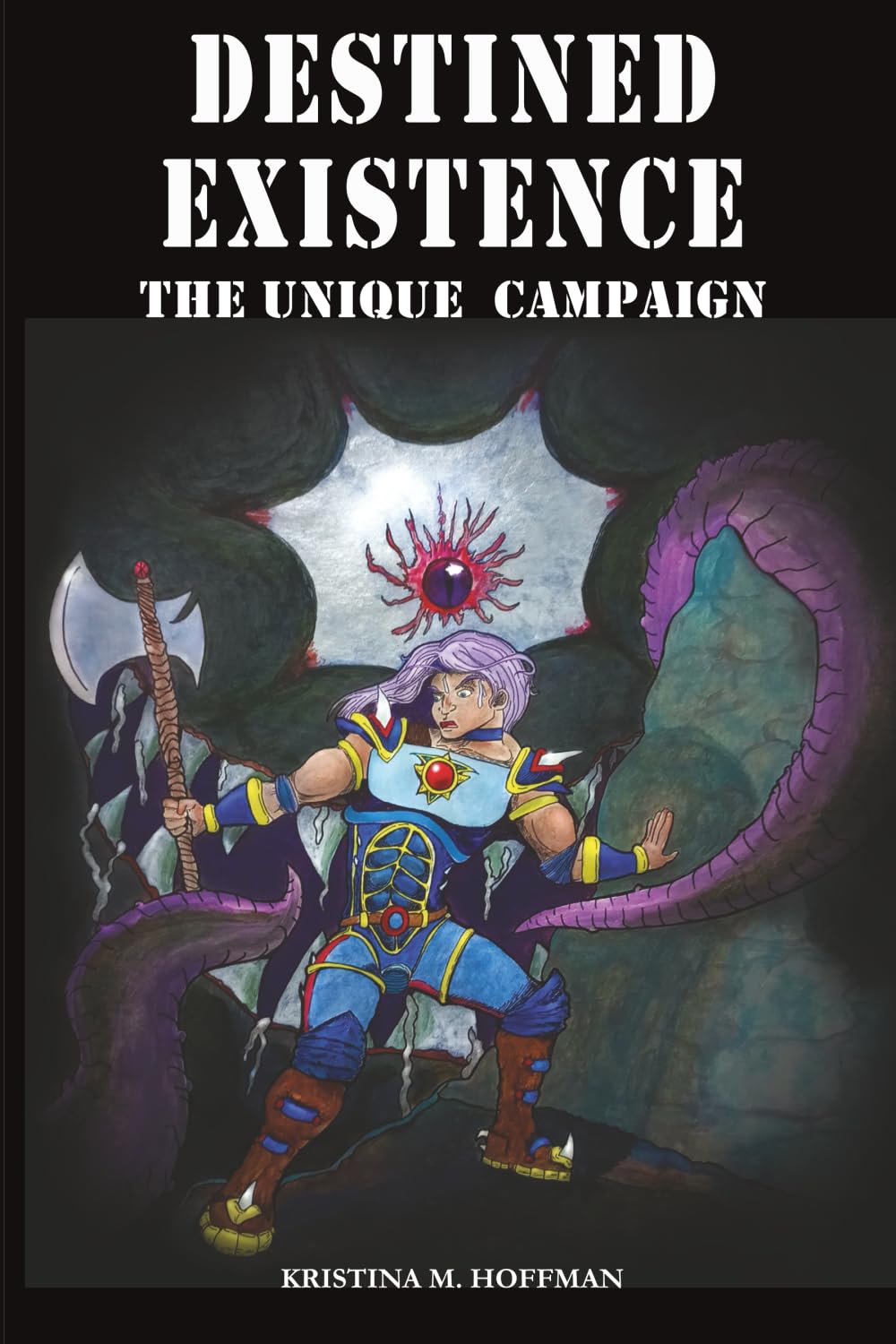 Destined Existence: The Unique Campaign