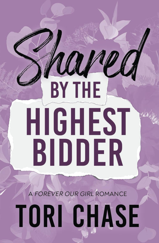 Shared by the Highest Bidder: A Curvy Girl Why Choose Romance (Forever Our Girl) - 6608