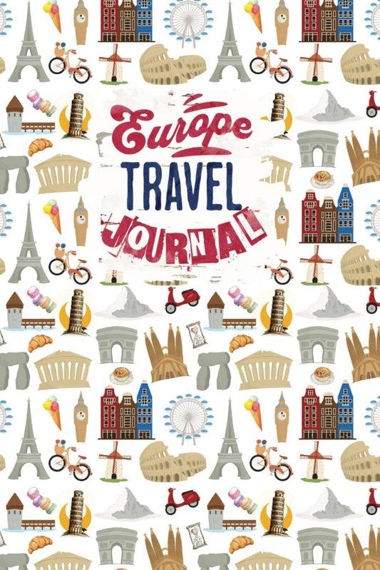 Europe Travel Journal: A Perfect Companion for Your European Adventures - 2692