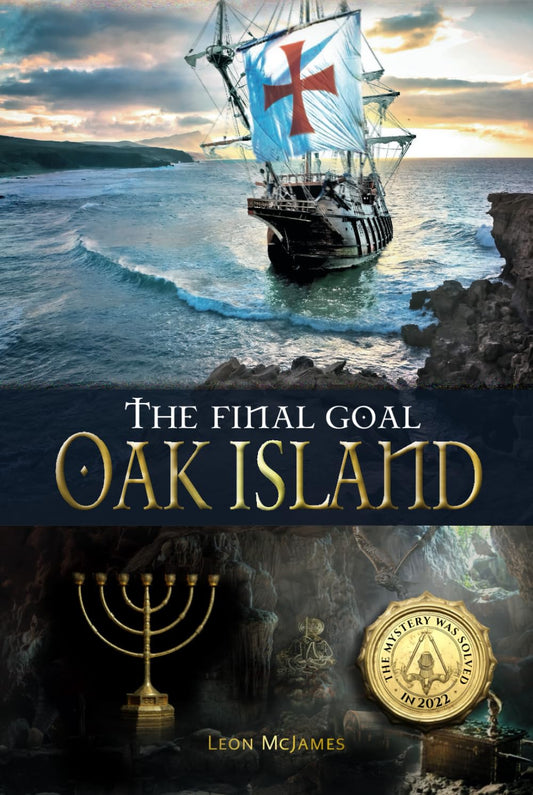 The Final Goal: OAK ISLAND: The Mystery was solved in 2022! - 5481