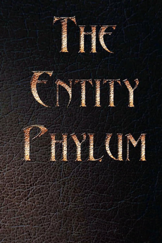 The Entity Phylum: Soul Knowledge For Free Will Protection - 1313