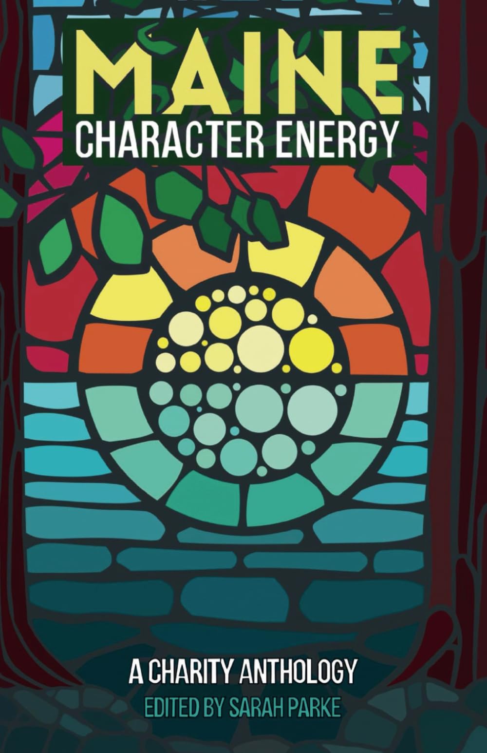 Maine Character Energy: A Charity Anthology