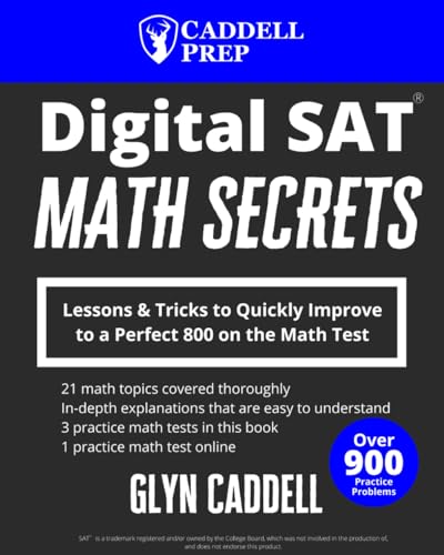 Digital SAT Math Secrets: Lessons & Tricks to Quickly Improve to a Perfect 800 on the Math Test