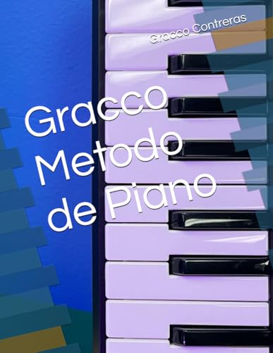 Gracco Metodo de Piano (Gracco Music Academy) (Spanish Edition) - 5283