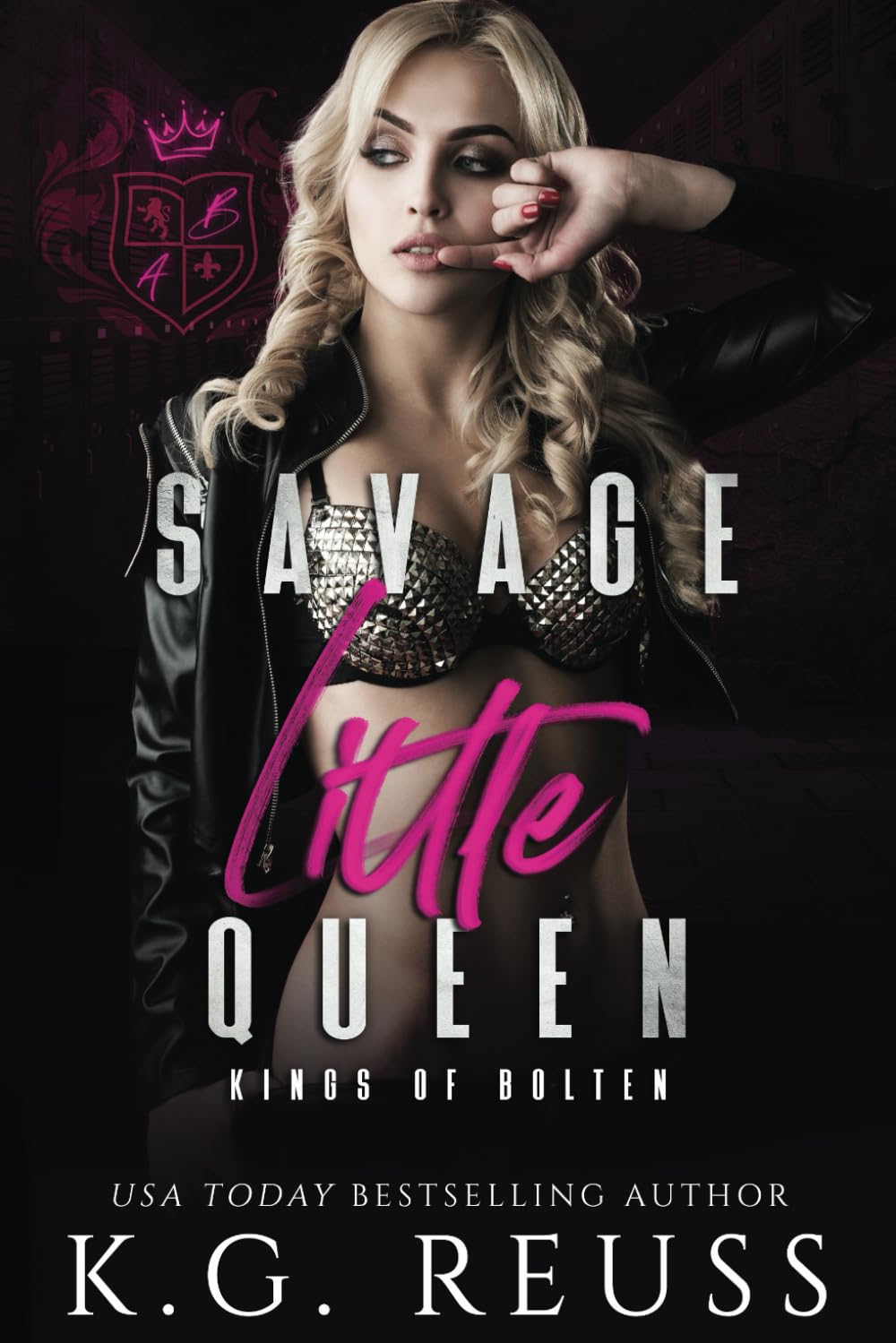Savage Little Queen: A Dark Bully Romance (Kings of Bolten)