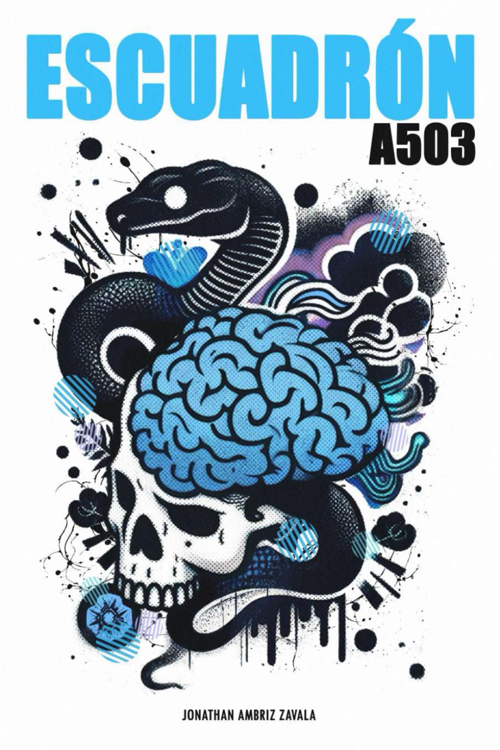 Escuadrón A503 (Spanish Edition)