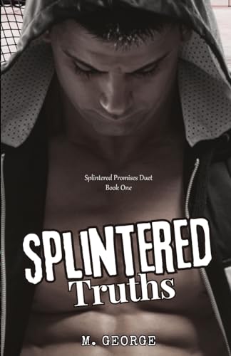 Splintered Truths: Splintered Promises Duet - Book One (The Cour Four Series)