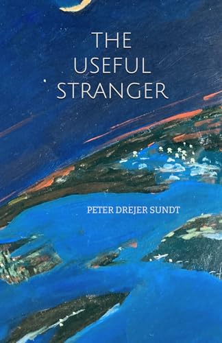 The Useful Stranger: A Novel - 1960