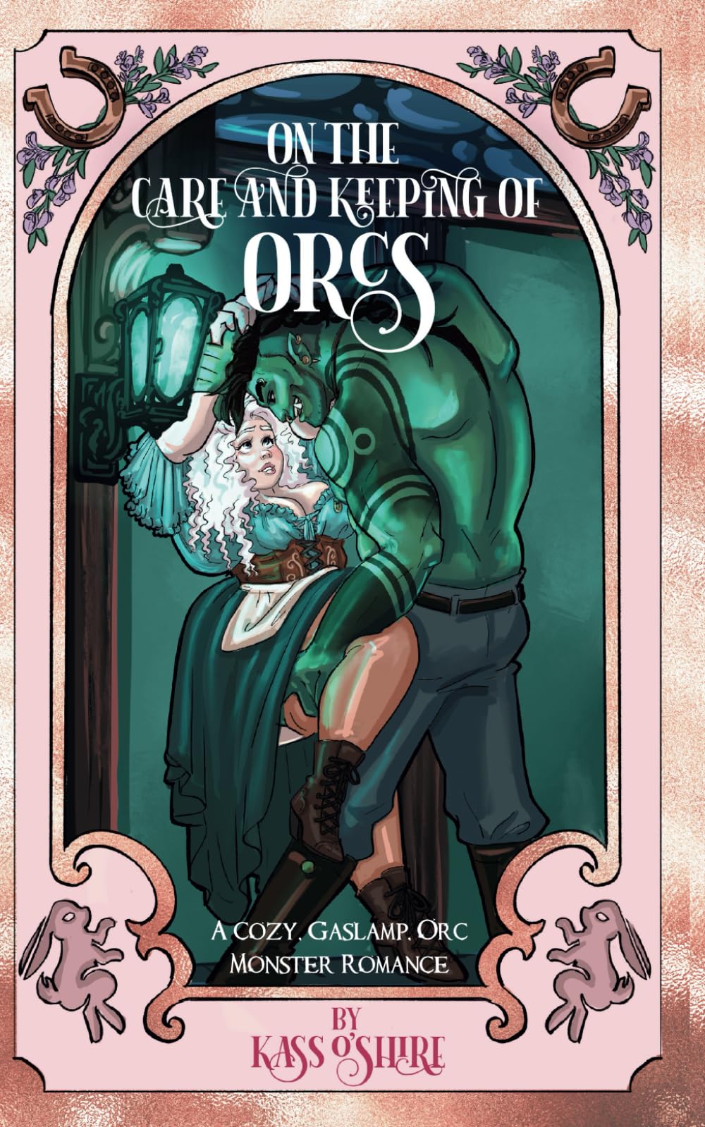 On the Care and Keeping of Orcs: A Cozy, Gaslamp, Orc Monster Romance (Shades of Sanctuary)
