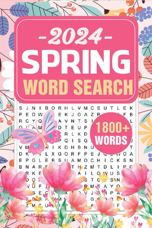 1800+ New Words Spring Word Search for Adults: Relaxing Wordfind puzzles for Seniors & Teens with Solutions - 5569
