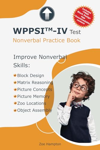 WPPSI™-IV Test: Nonverbal Practice Book: Includes Block Design, Matrix Reasoning, Picture Concepts, Picture Memory, Zoo Locations, Object Assembly (IQ Tests series) - 8839