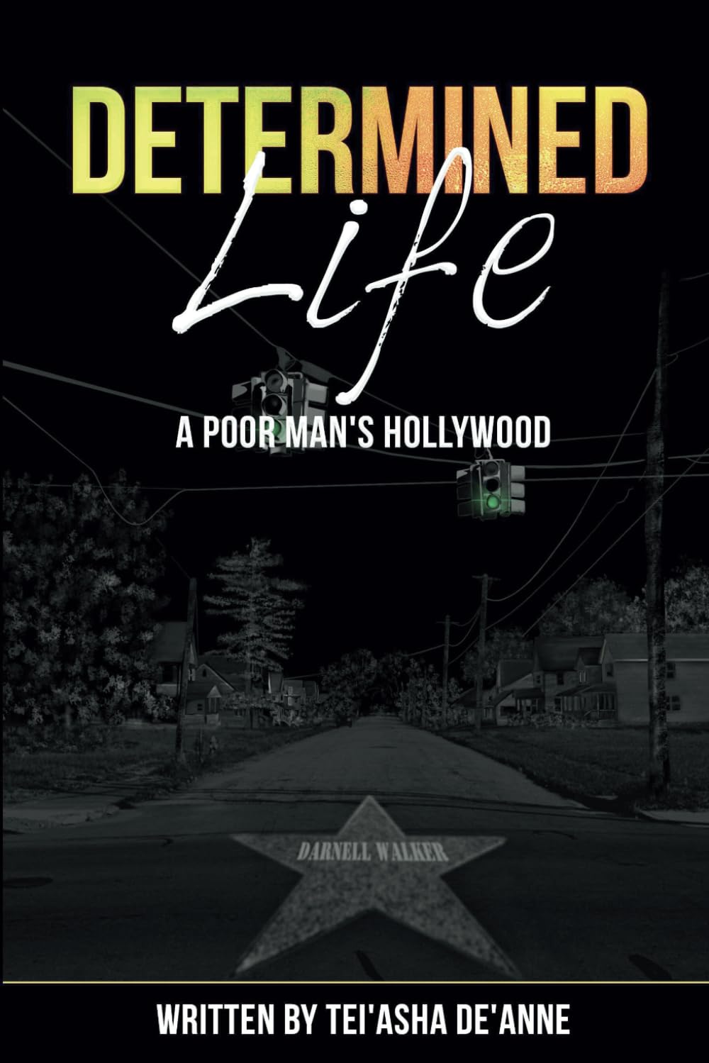 Determined Life: A Poor Man's Hollywood - 1383