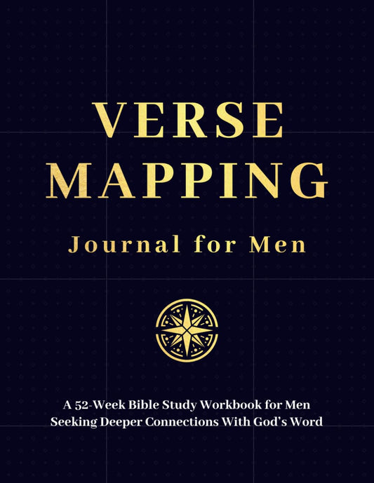 Verse Mapping Journal for Men: A 52-Week Bible Study Workbook for Men Seeking Deeper Connections With God’s Word - 8051