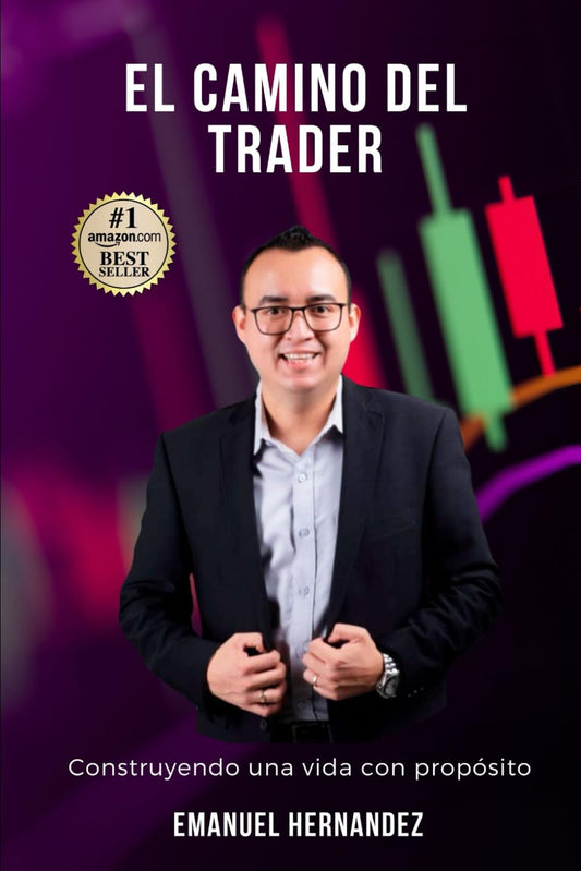 El Camino del Trader: Construyendo una vida con propósito (Spanish Edition) - 7911
