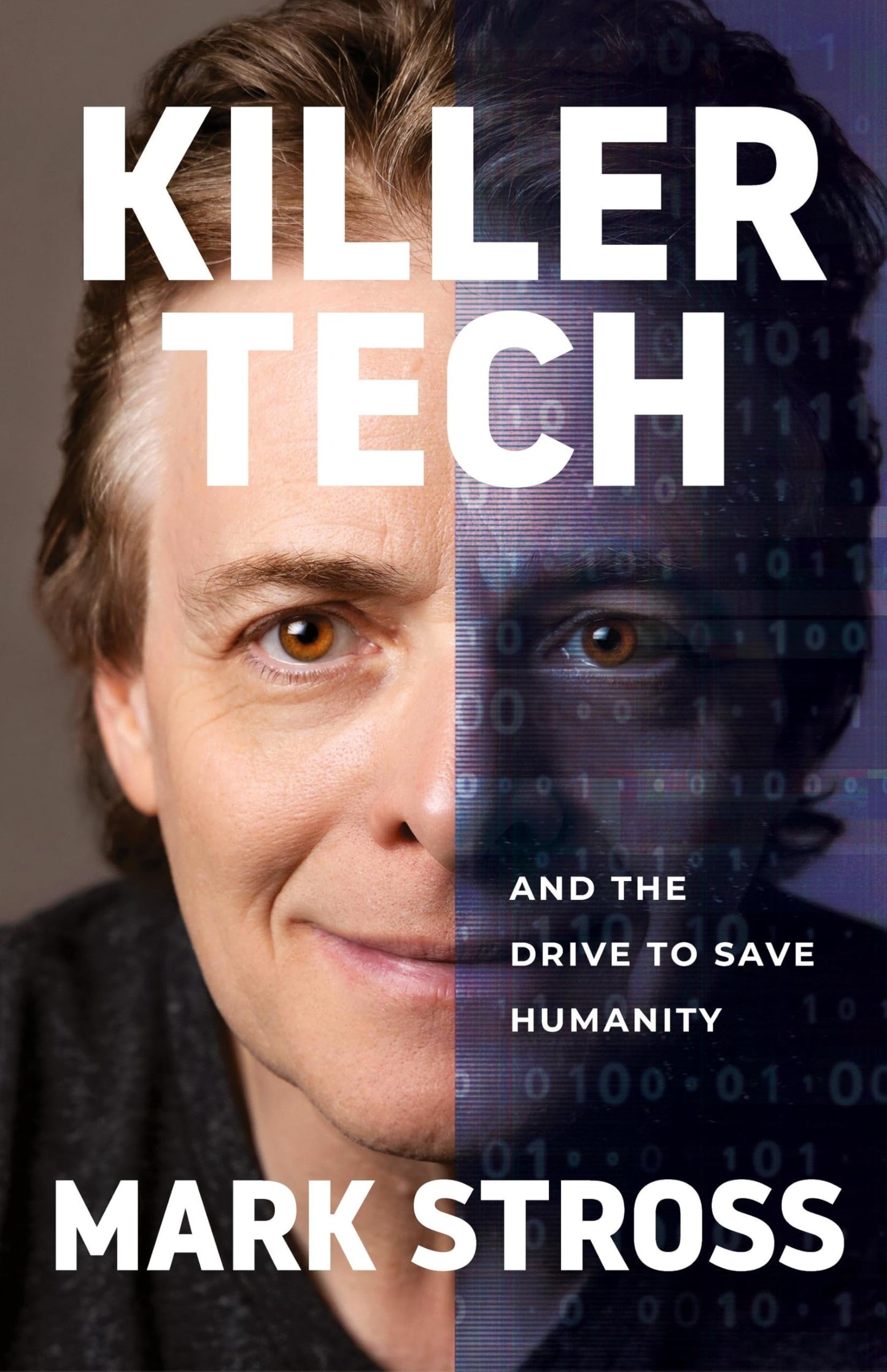 Killer Tech and the Drive to Save Humanity