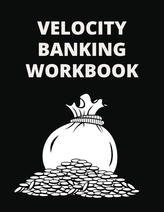VELOCITY BANKING WORKBOOK: Remember that the journey to financial freedom is a marathon not a sprint. - 8388