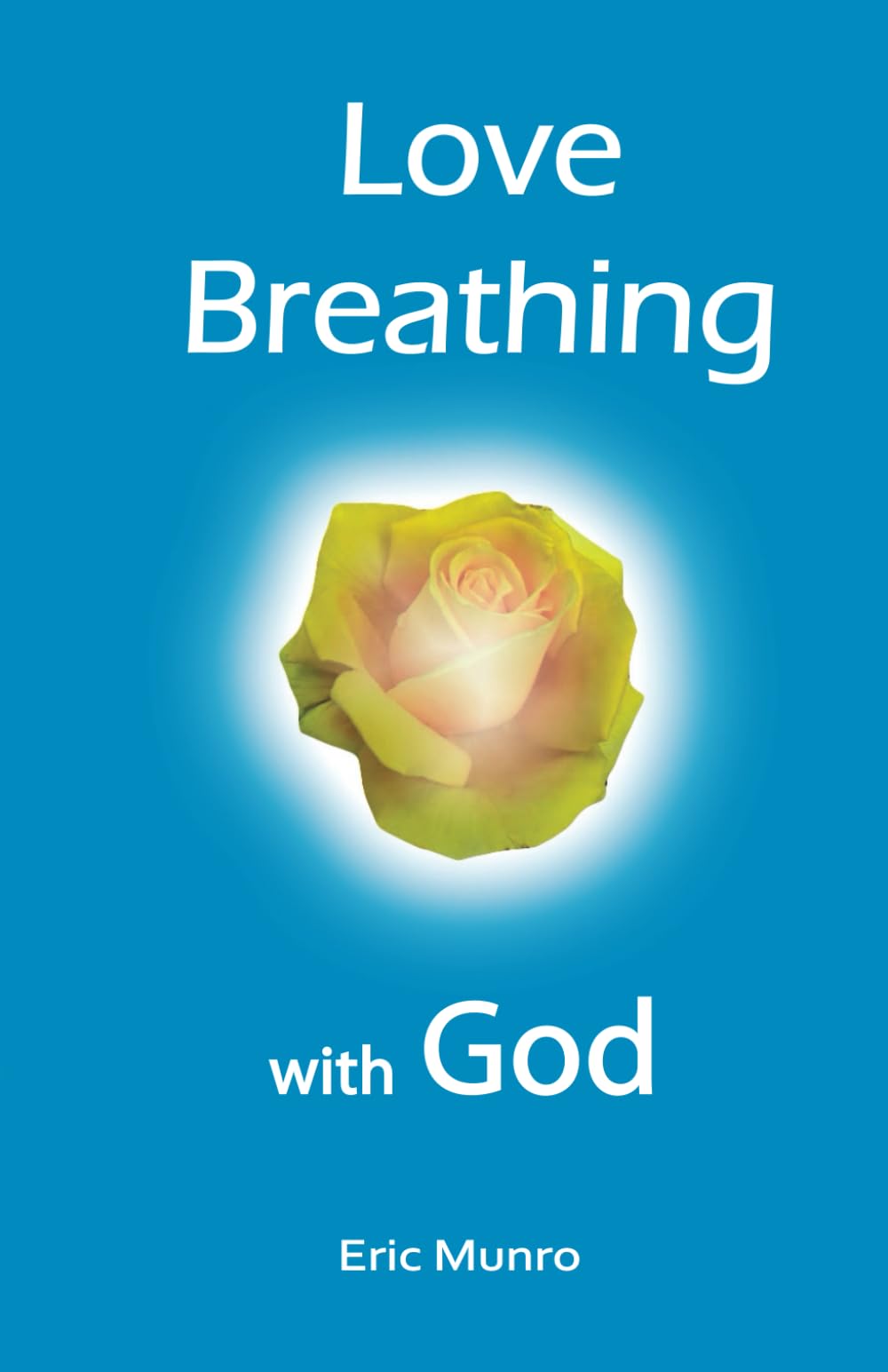 Love Breathing with God