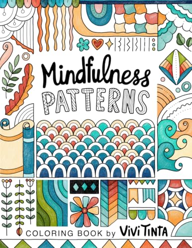 Mindfulness Patterns: Coloring Book with Creative Pattern Designs for Stress Relief and Relaxation - 6993