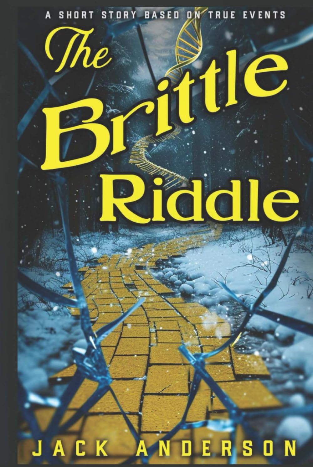 The Brittle Riddle (The Brittle Riddle Murder Mystery!)