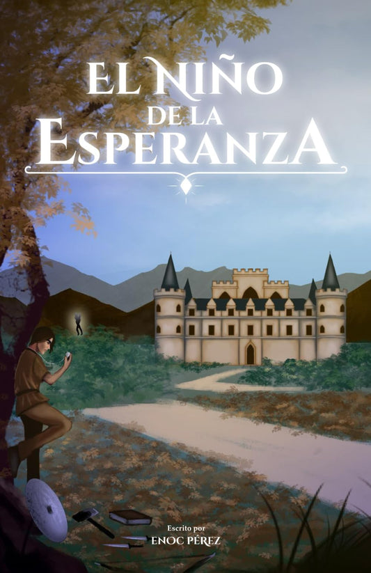 El Niño de la Esperanza "EL Destino": Volumen 1 (Spanish Edition) - 2151