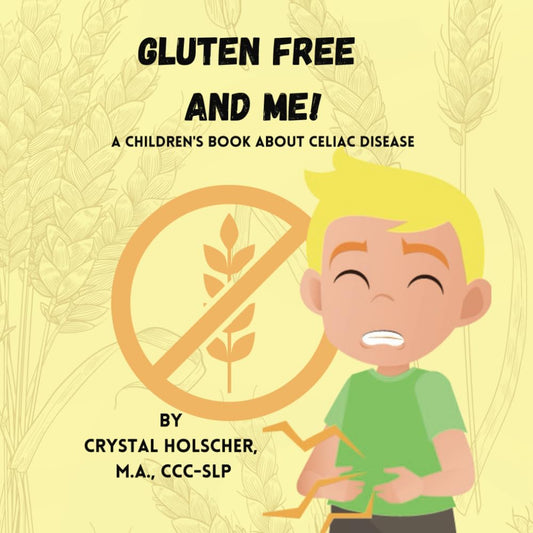Gluten Free and Me!: A Children's Book About Celiac Disease - 5071