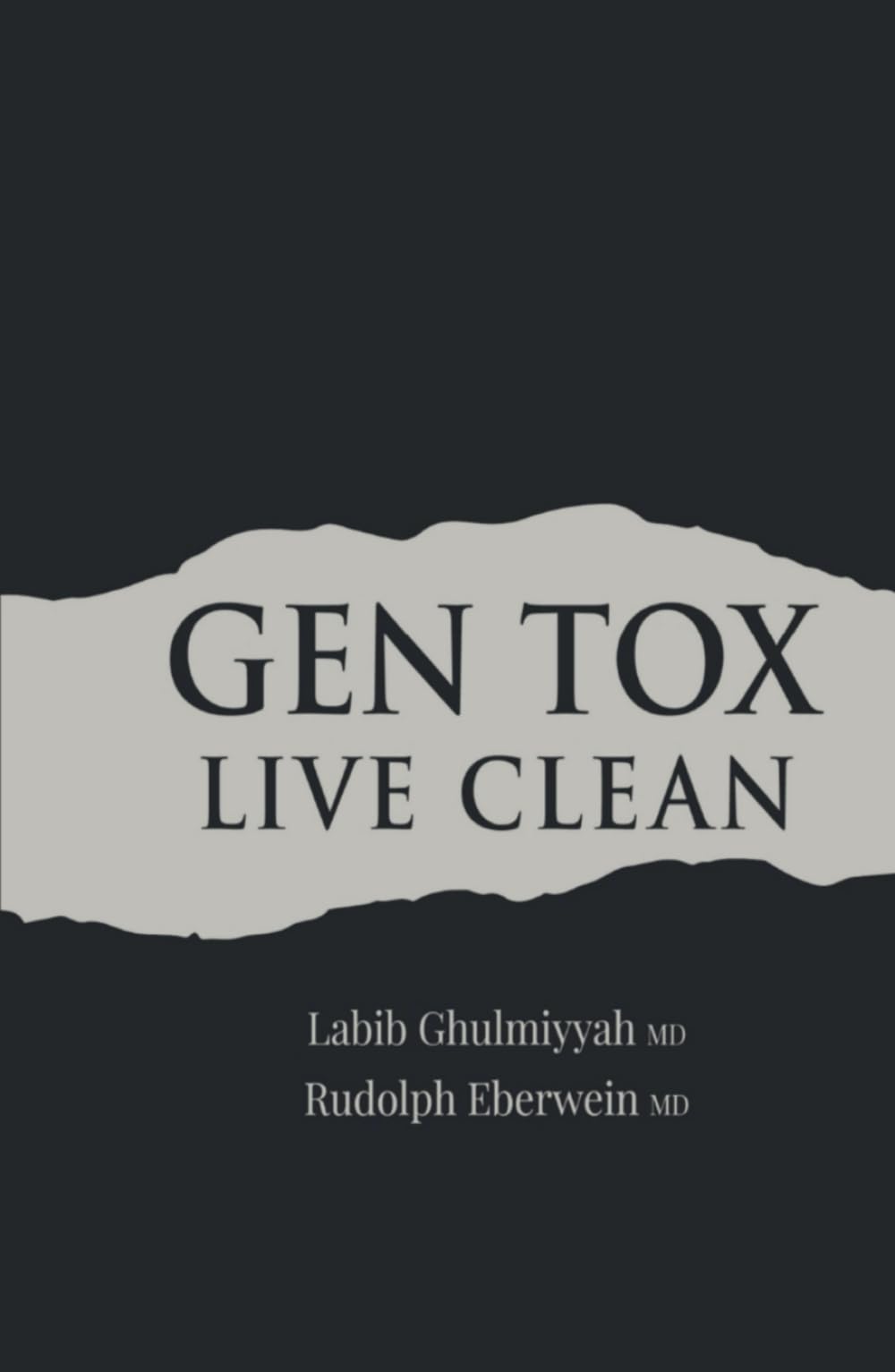 Gen Tox Live Clean: Get free from environmental toxins, feel better, and live longer - 2138