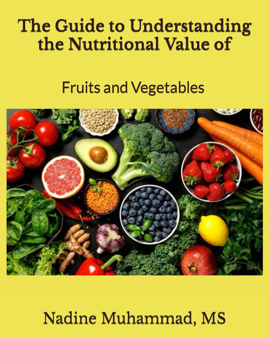 The Guide to Understanding the Nutritional Value of Fruits and Vegetables - 2135