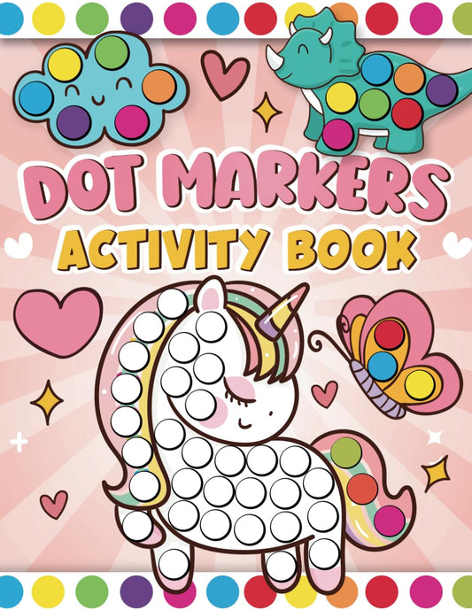 Dot Markers Activity Book for Kids: Easy and Cute Animals, Dinosaur, Fruits, Coloring Craft Activities for Toddlers, Kids Age 2-5, 1-3, 3-5, 2-4, Gift ... Easter, Christmas, Birthday for Boys & Girls - 7901
