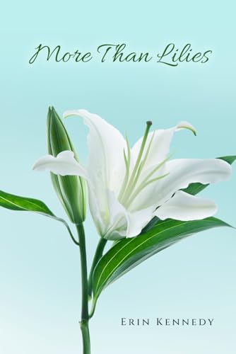 More Than Lilies