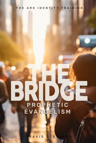 The Bridge: Prophetic Evangelism: How to find your voice for the Gospel and partner with Holy Spirit as you share your faith (The ARK Identity Training) - 1972