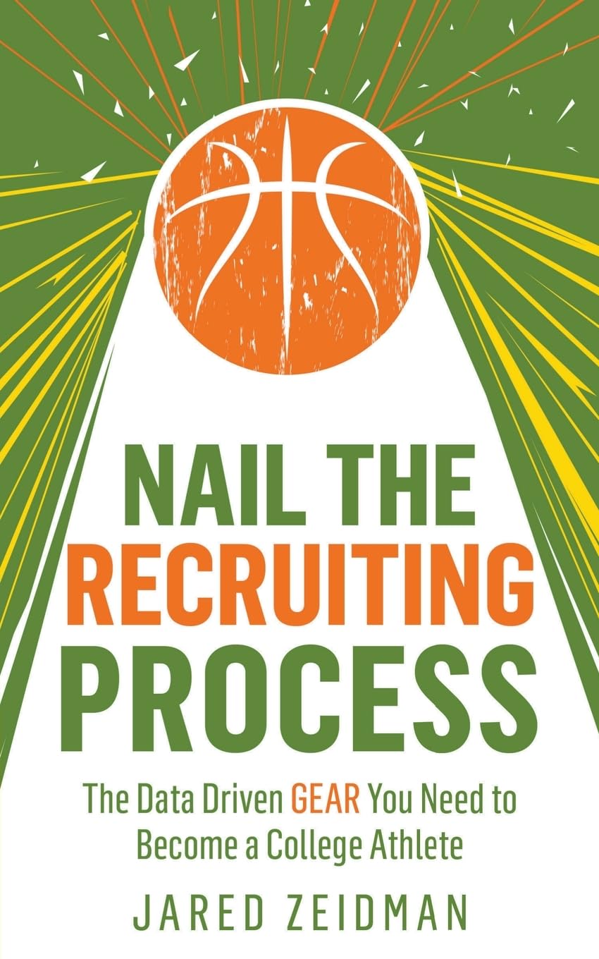 Nail The Recruiting Process: The Data Driven GEAR You Need to Become a College Athlete