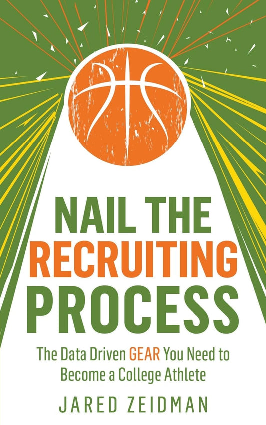 Nail The Recruiting Process: The Data Driven GEAR You Need to Become a College Athlete