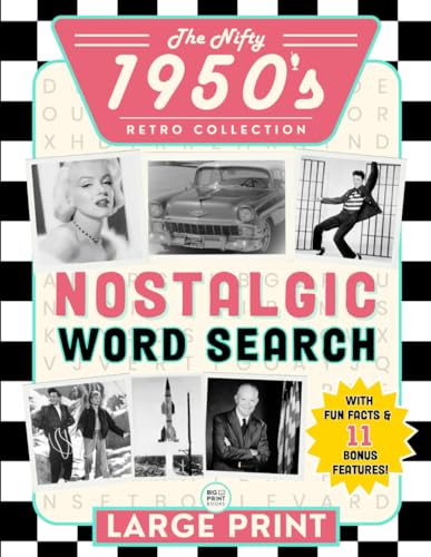 The Nifty 1950’s Nostalgic Word Search Puzzle Book for Seniors and Adults Extra Large Print: Fun Themed Big Font Word Find Puzzles, an Easy and ... (Nostalgic Book Gifts for Women and Men)