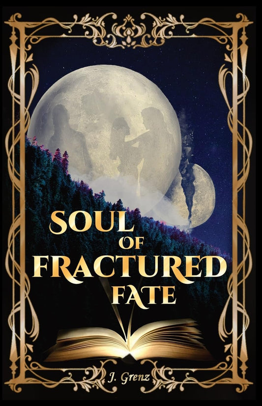 Soul of Fractured Fate (Shattered Moon Duet) - 2954