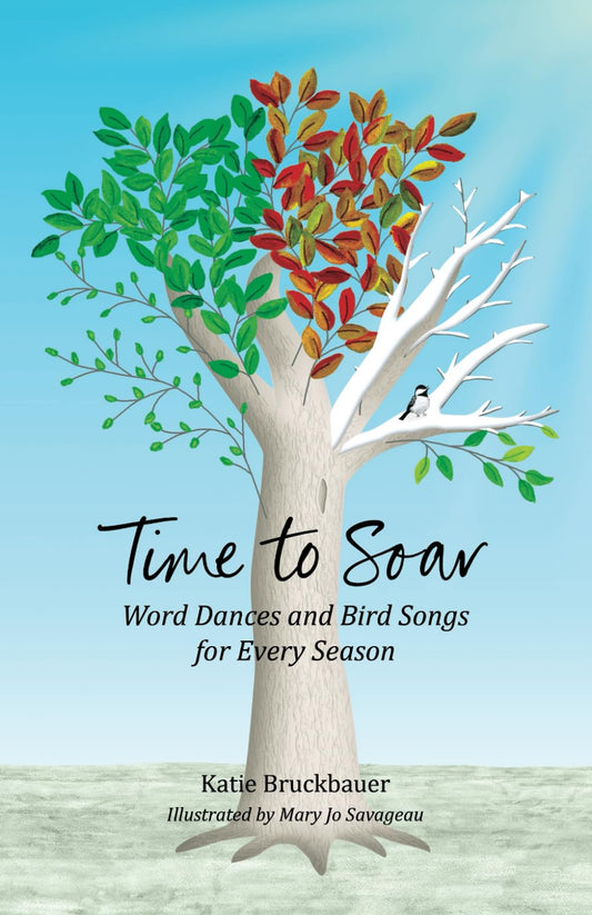 Time to Soar: Word Dances and Bird Songs for Every Season
