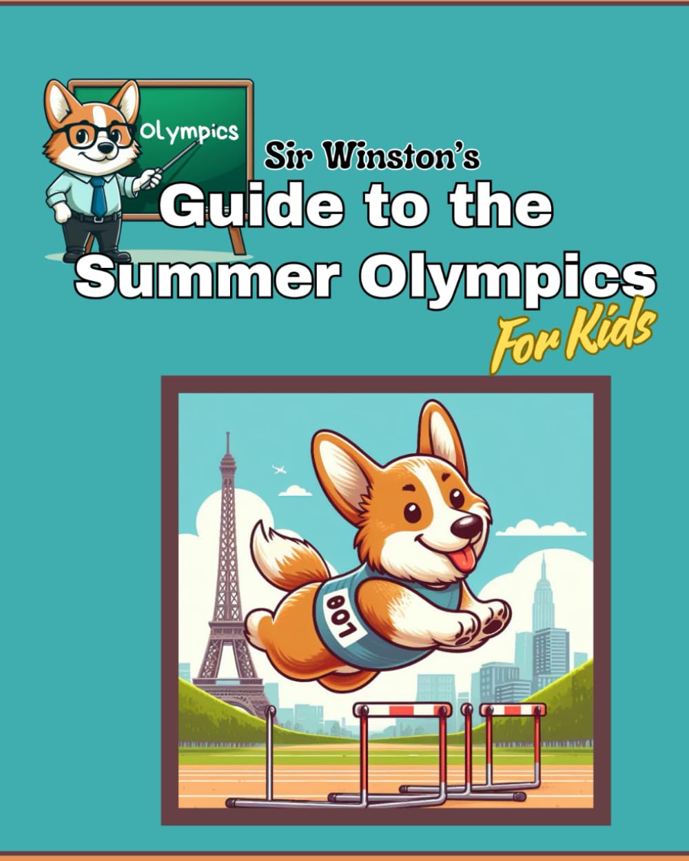 Sir Winston's Guide to the Summer Olympics for Kids (Corgi Travelogue) - 7569