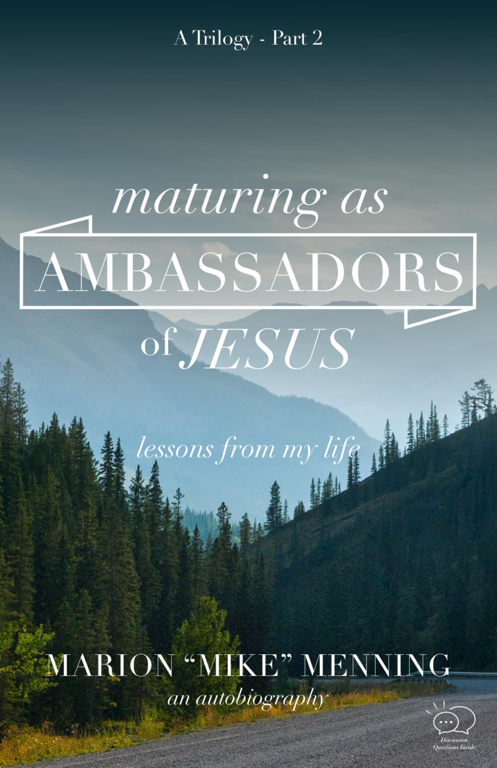 Maturing as Ambassadors of Jesus: Lessons From My Life