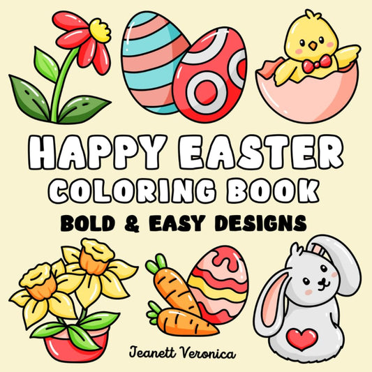 Happy Easter Coloring Book: Bold and Easy Designs for Adults, Teens, and Kids. Simple, Cute Easter and Spring Illustrations (Bold & Easy) - 5389