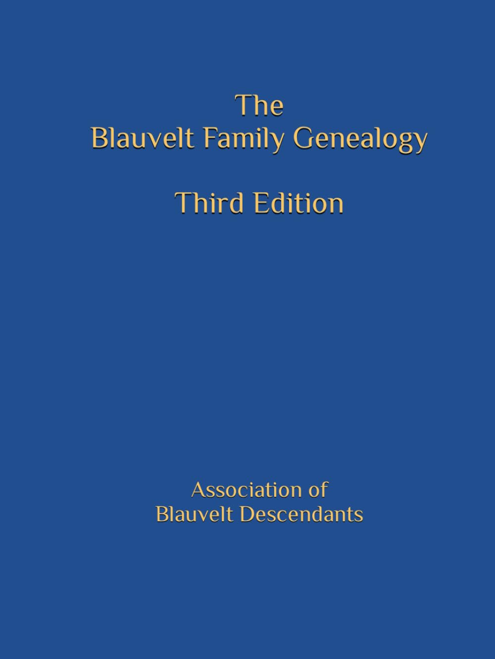 The Blauvelt Family Genealogy: Third Edition - 5893