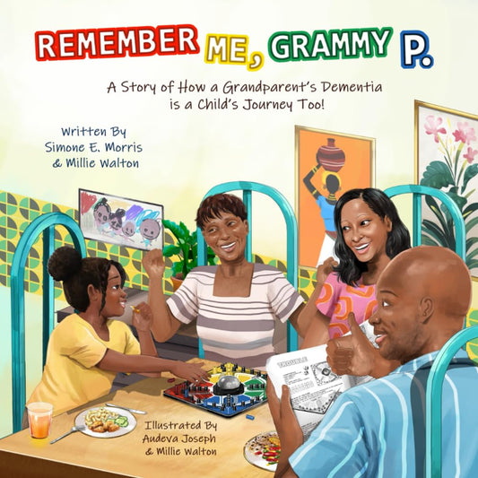 Remember Me, Grammy P.: A Story of How a Grandparent's Dementia is a Child's Journey Too! - 5832